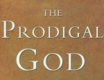 The Prodigal God